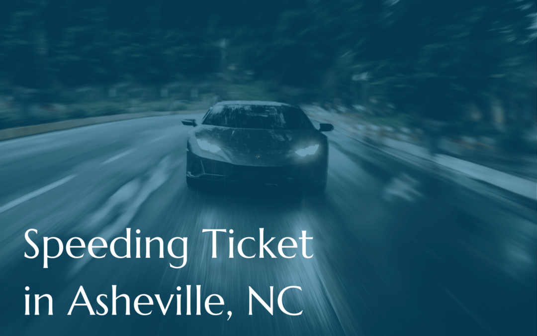 Speeding Ticket in Asheville
