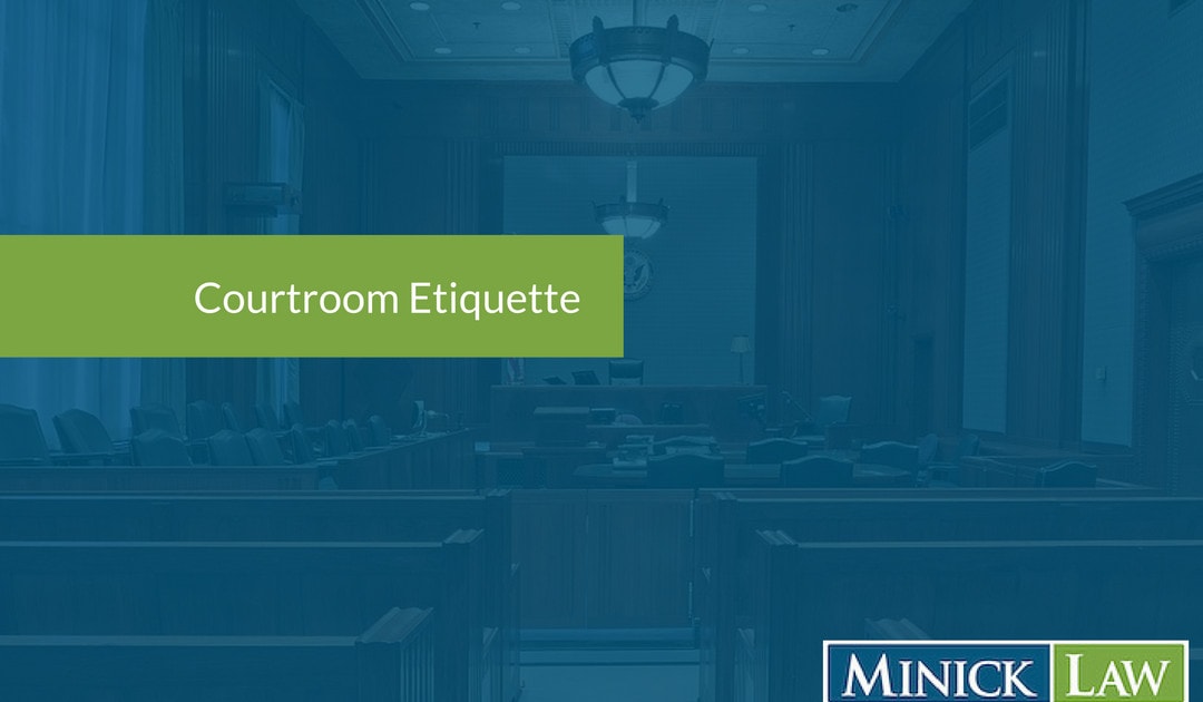 Courtroom Etiquette: What Should I Wear to Court & How Should I Behave?