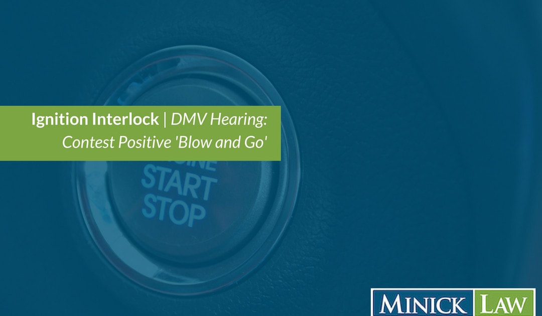 Ignition Interlock: Contesting Your DMV Hearing