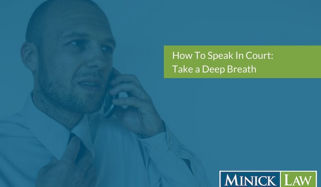 How To Speak In Court: Take A Deep Breath