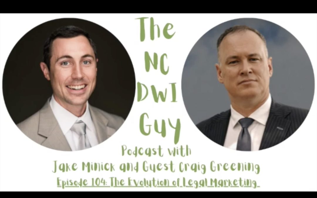Episode 104: The Evolution of Legal Marketing with Craig Greening