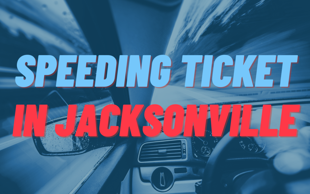 Speeding Ticket in Jacksonville