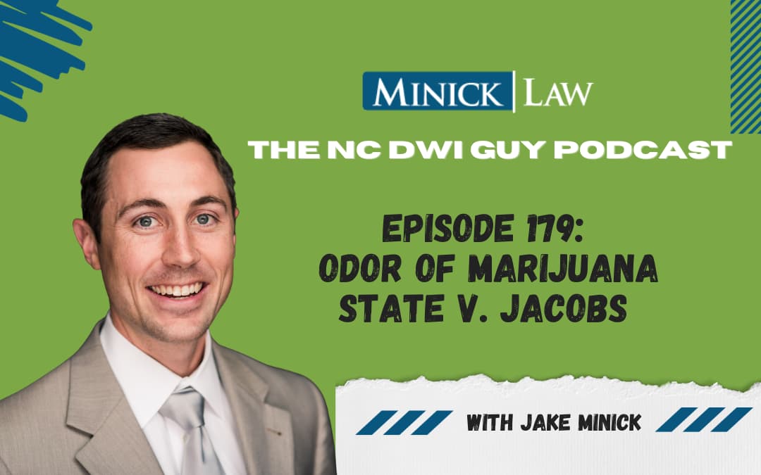 Episode 179: Odor of Marijuana State v. Jacobs